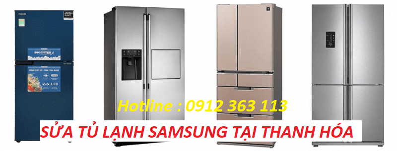Sửa tủ lạnh Samsung tại Thanh Hóa . Thợ sửa tủ lạnh samsung tận nhà . Gọi thợ nhanh chuyên sửa chữa tủ lạnh tại nhà . 